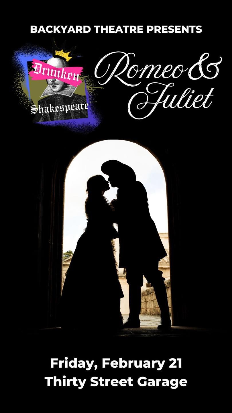 Drunken Shakespeare Presents: Romeo and Juliet 