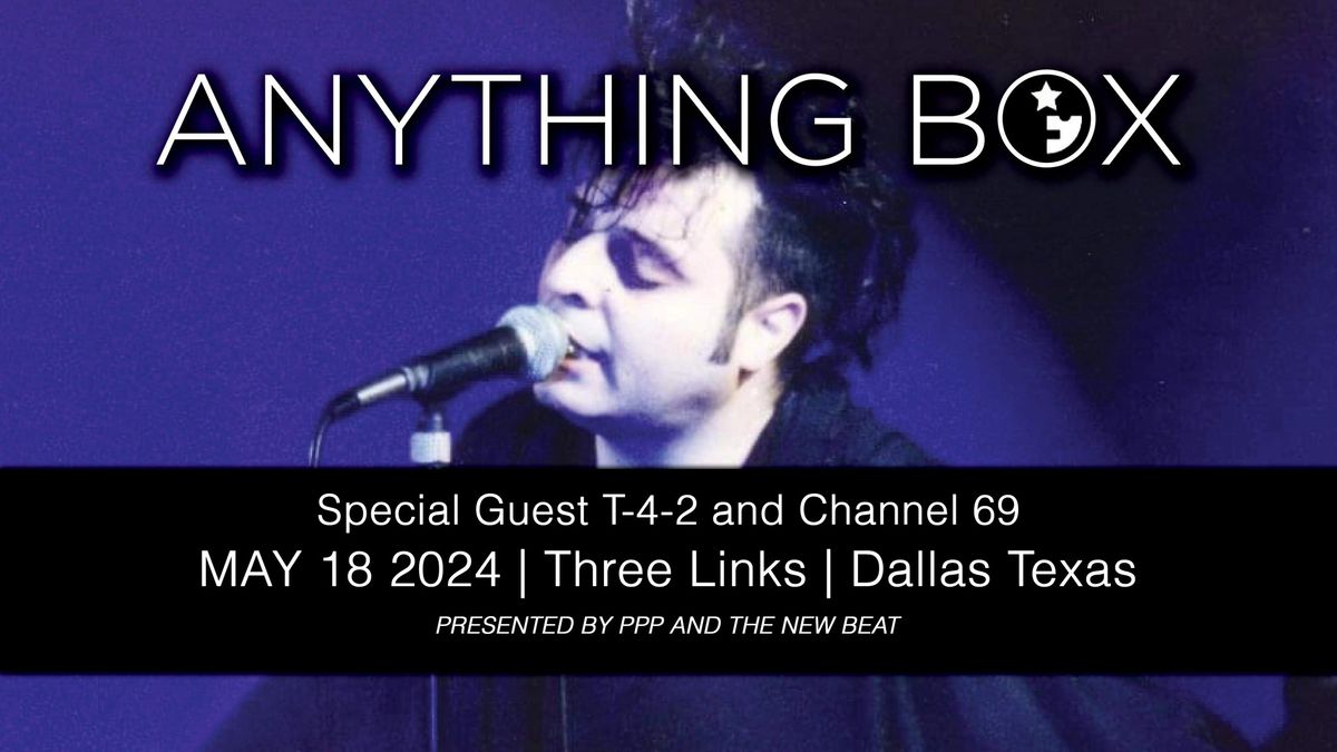 Anything Box\/ T-4-2 & Channel 69 LIVE at Three Links Dallas!