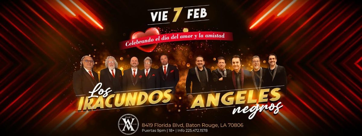 LOS IRACUNDOS Y ANGELES NEGROS EN BATON ROUGE