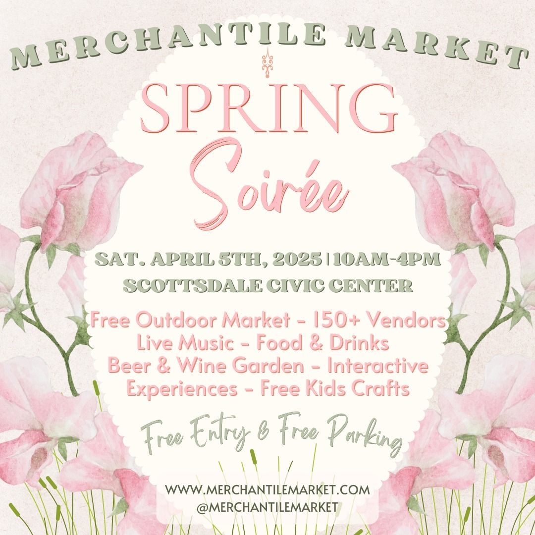 Merchantile Market Spring Soir\u00e9e on April 5th, 2025