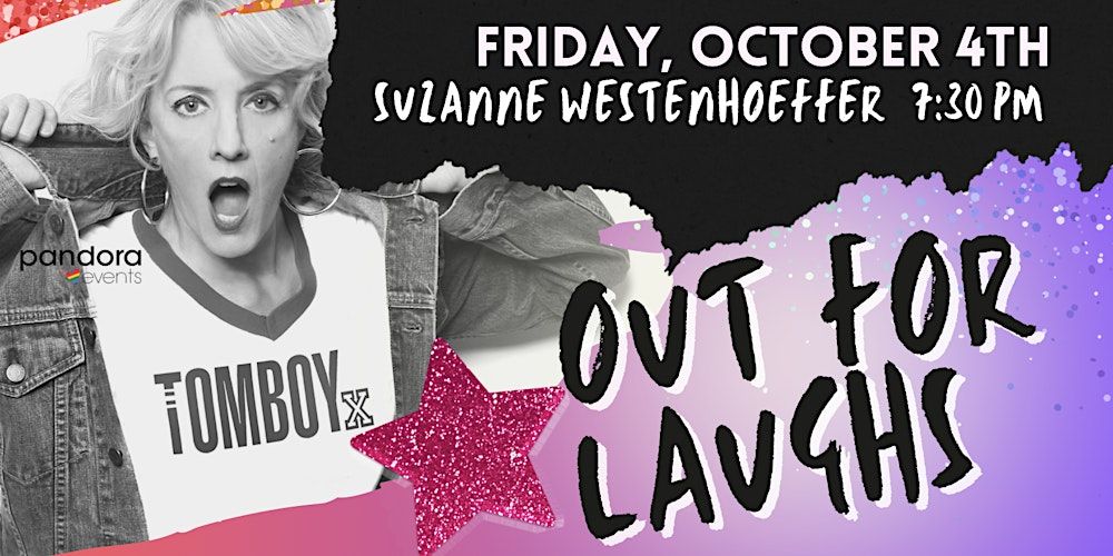 Out for Laughs  Friday Oct  4 with legendary comedian Suzanne Westenhofer