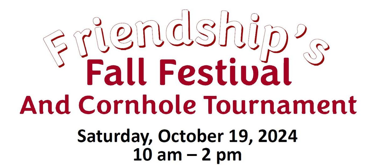 Friendship's Fall Festival and Cornhole Tournament