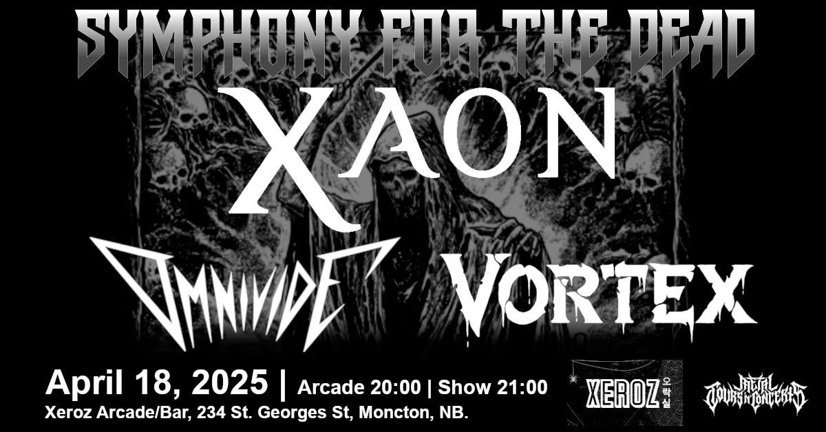 Xaon\/Omnvide\/Vortex\/\/Friday, April 18th 2025 @ Xeroz Arcade Bar Moncton, NB