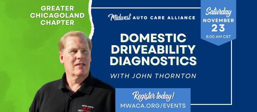 Greater Chicagoland Chapter - Domestic Driveability Diagnostics with John Thornton