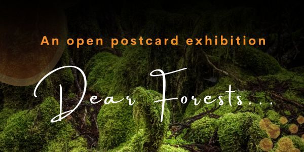 Call for Artists: Dear Forests...