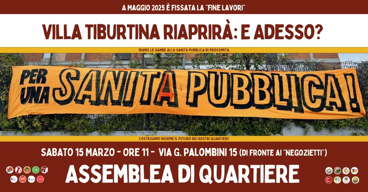 Villa Tiburtina riaprir\u00e0.. e adesso? Assemblea di quartiere!