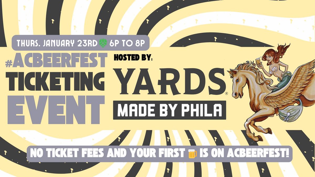 Atlantic City Beer & Music Fest Fee-Free Ticketing event at Yards Brewing