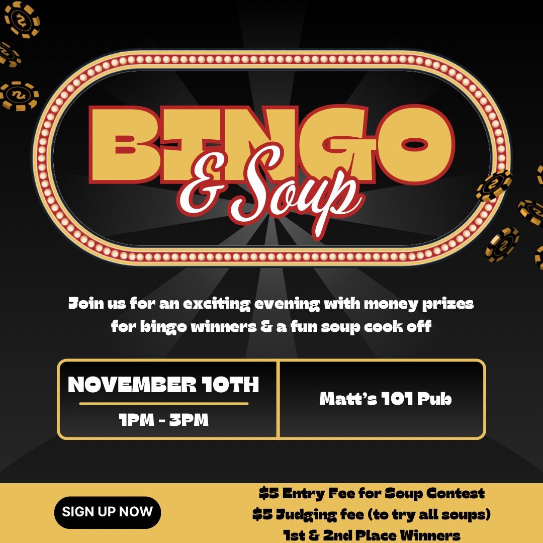 BINGO & SOUP at Matt's 101 Pub