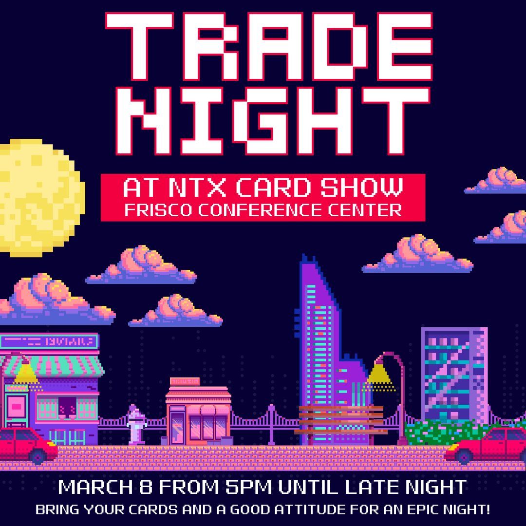 NTX Trade Night - TCG & Sports Cards - Open to All