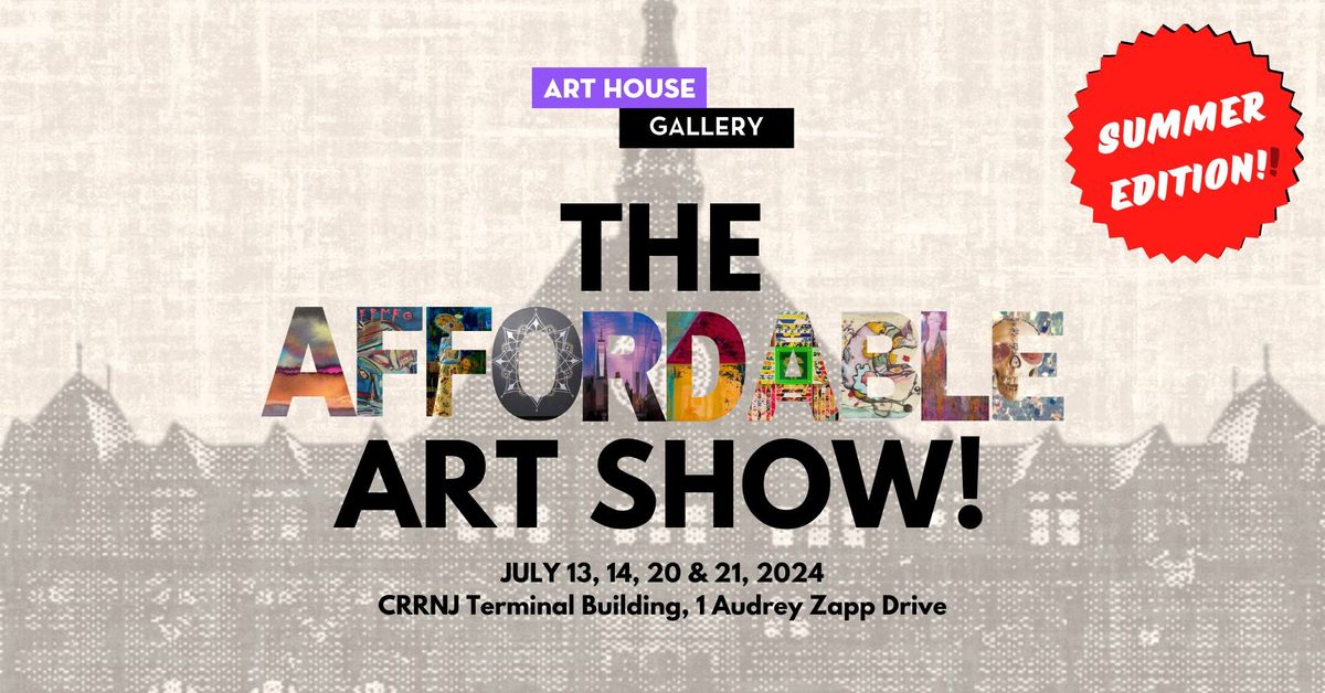 Affordable Art Show Summer Edition at CRRNJ Terminal in Liberty State Park - Two Weekends!