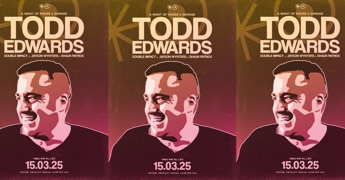 Artum Presents: TODD EDWARDS 