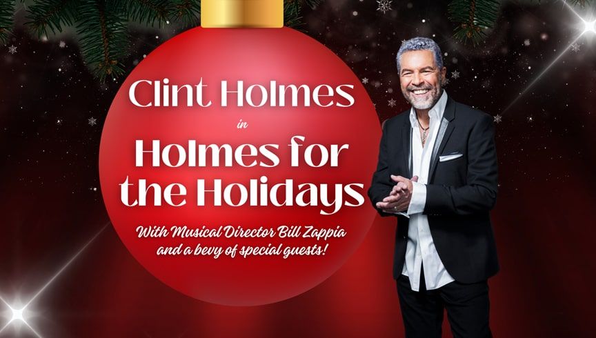 Clint Holmes in "Holmes for the Holidays"