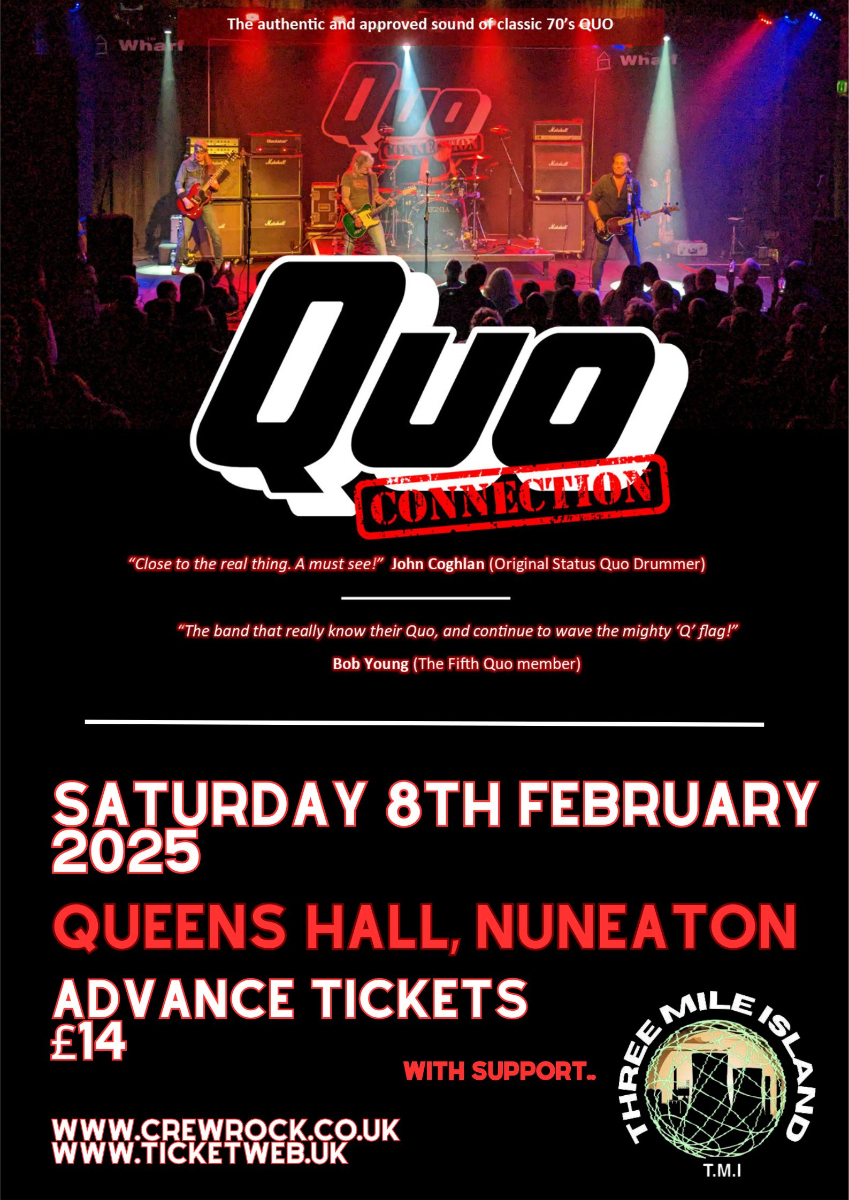 Queens Hall Nuneaton - Quo Connection (support Three Mile Island)