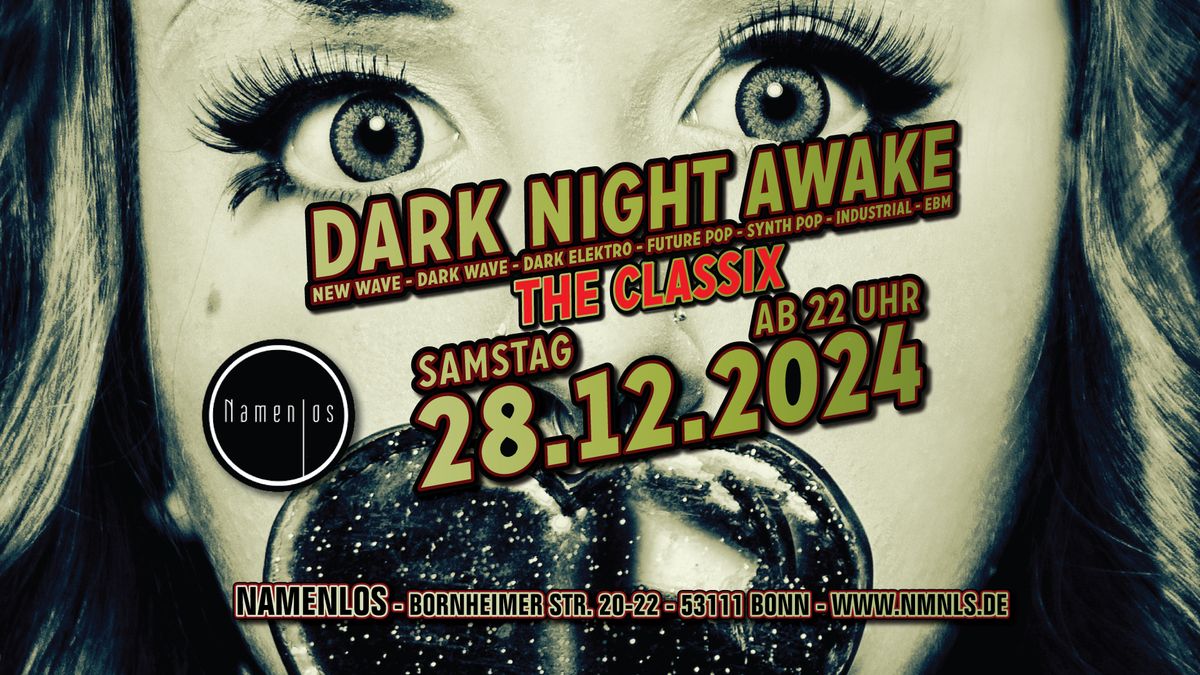 Dark Night Awake - The Classix