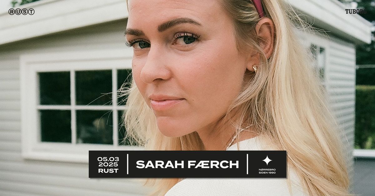 Sarah F\u00e6rch \/\/ RUST