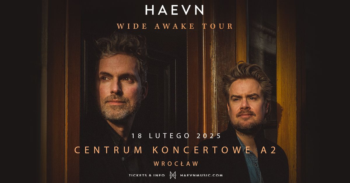 HAEVN WIDE AWAKE TOUR I WROC\u0141AW