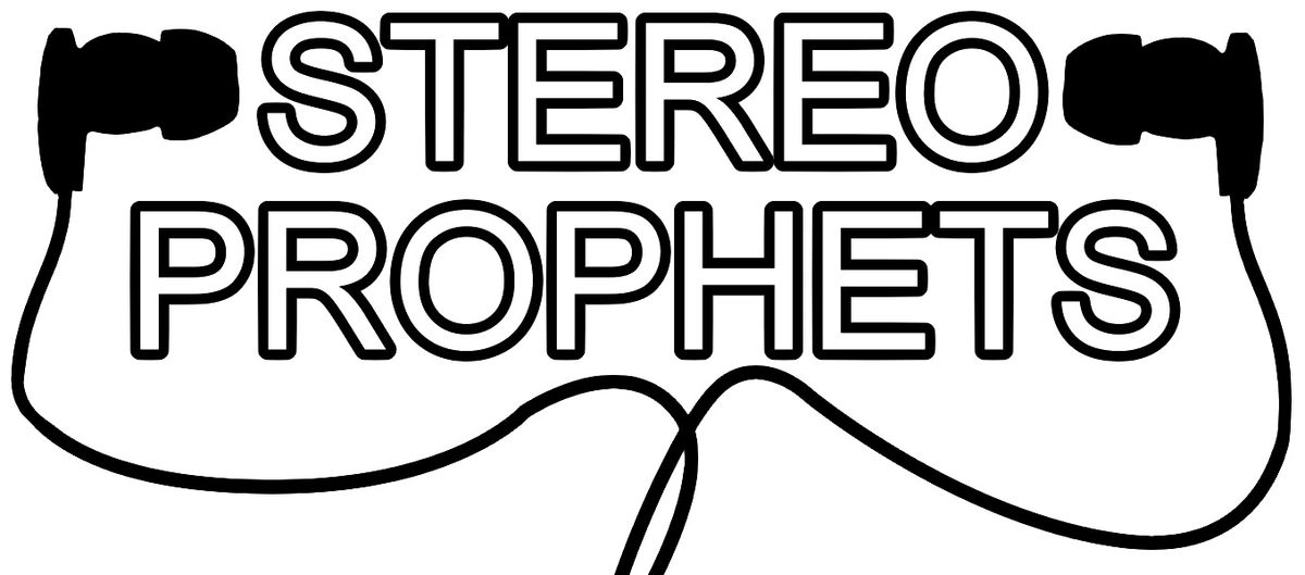 The Stereo Prophets