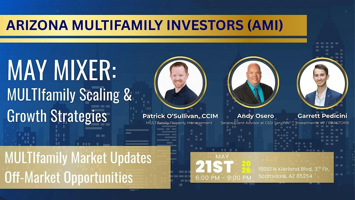 AMI May Mixer: MULTIfamily Scaling & Growth Strategies