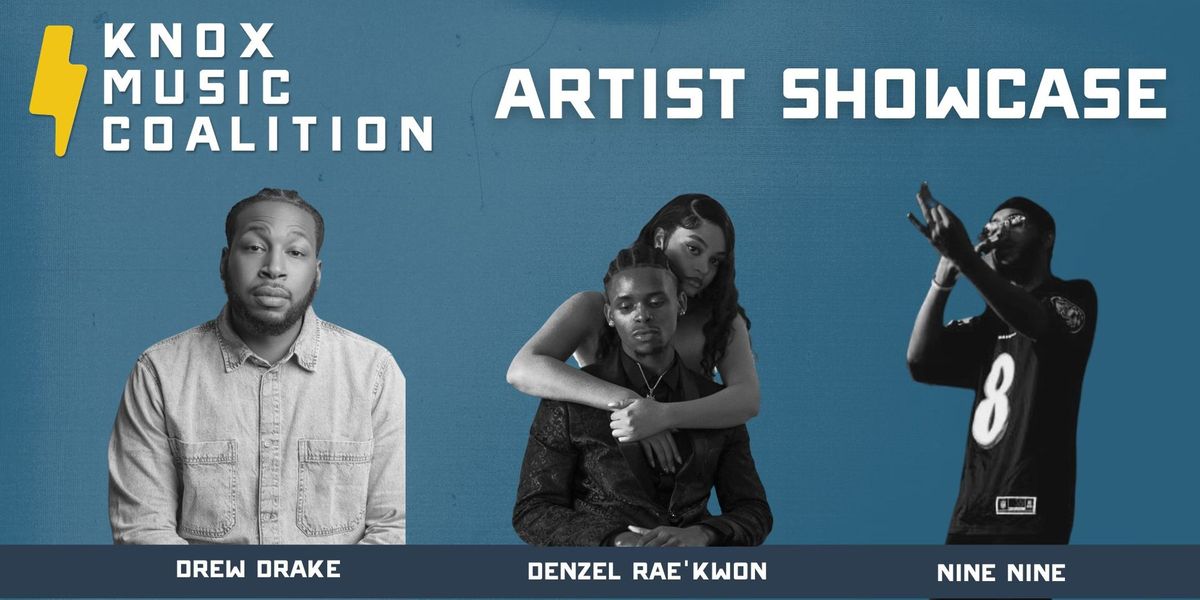 KMC Artist Showcase with Drew Drake, Denzel Rae'Kwon, & Nine-Nine