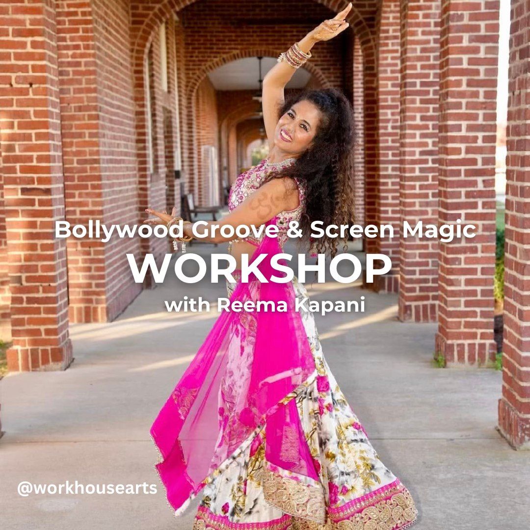 Bollywood Groove & Screen Magic Workshop