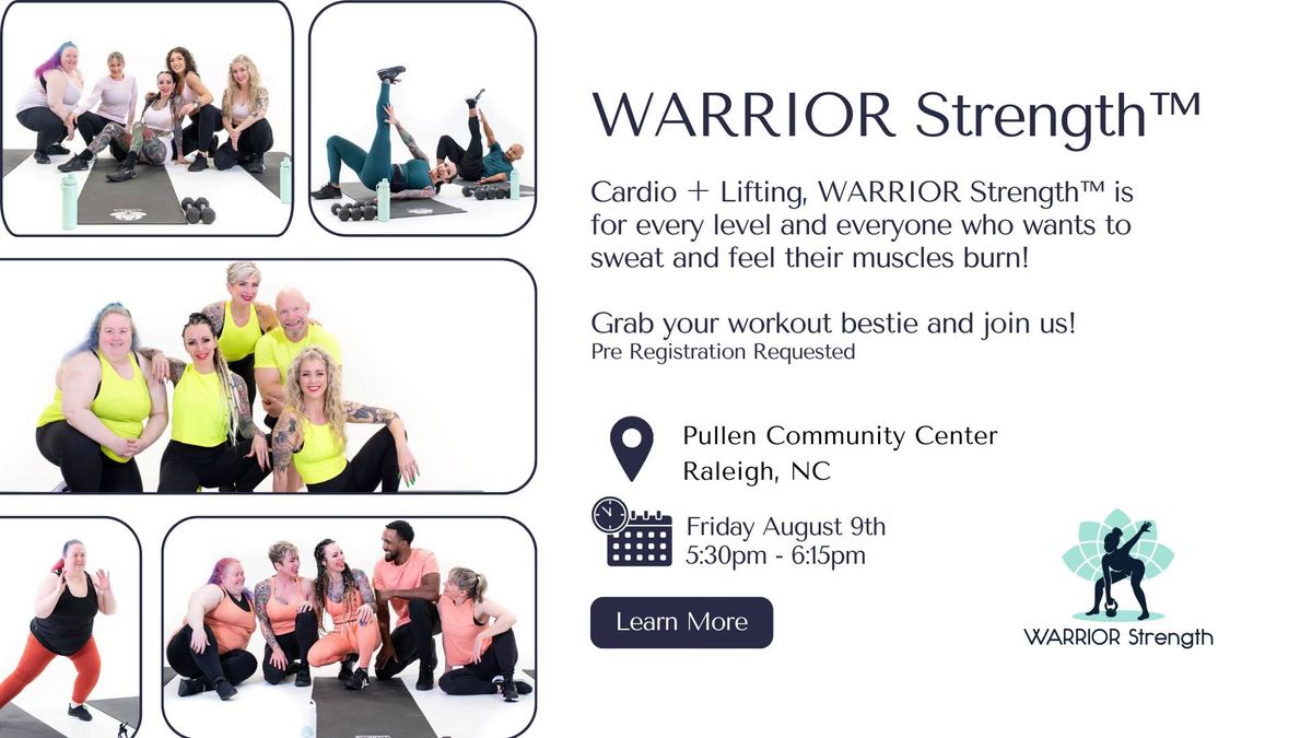 WARRIOR Strength\u2122 || Drop In Class on August 9th