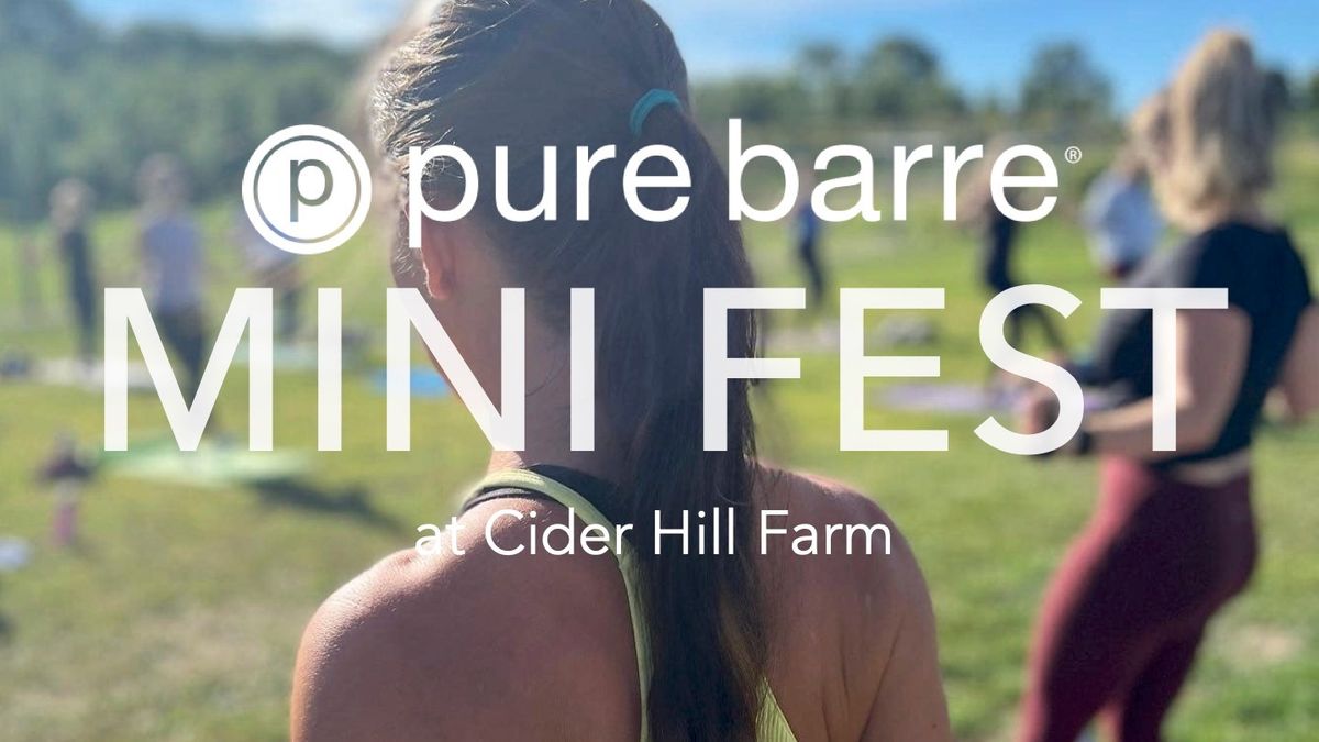 Pure Barre\u00ae MINI FEST at Cider Hill Farm