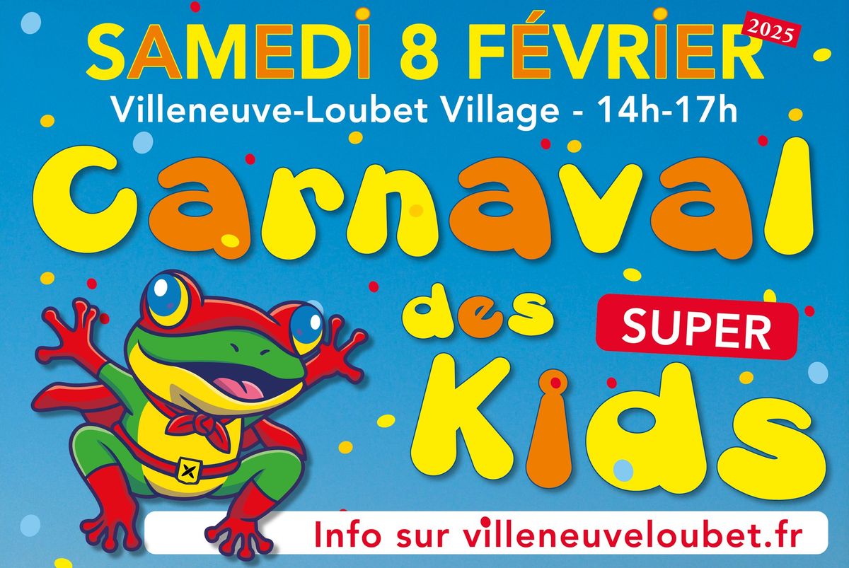 \ud83c\udfad CARNAVAL DES KIDS - SAM. 8 F\u00c9VRIER DE 14H \u00c0 17H \ud83c\udfad