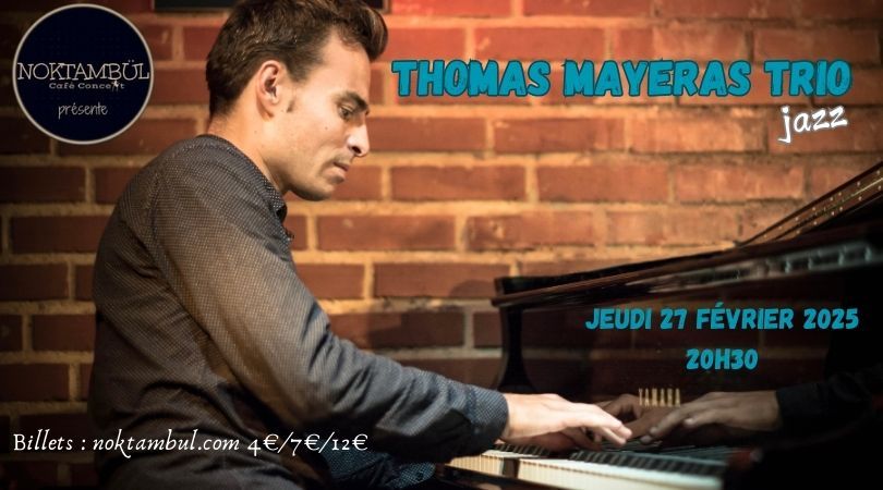 Thomas Mayeras Trio \u30fb Jazz  @Noktamb\u00fcl_Rennes