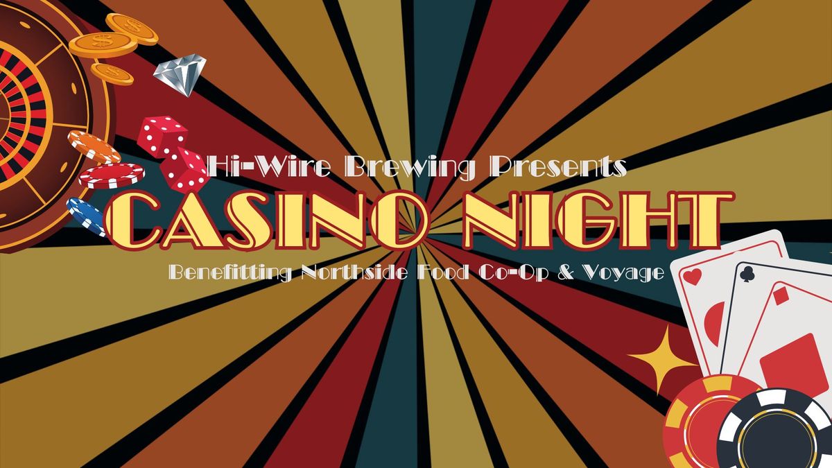 Casino Night benefitting Northside Food Co-Op & Voyage