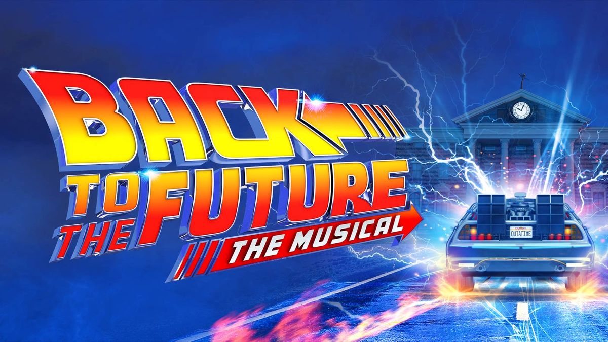 Back to the Future - The Musical - Baltimore