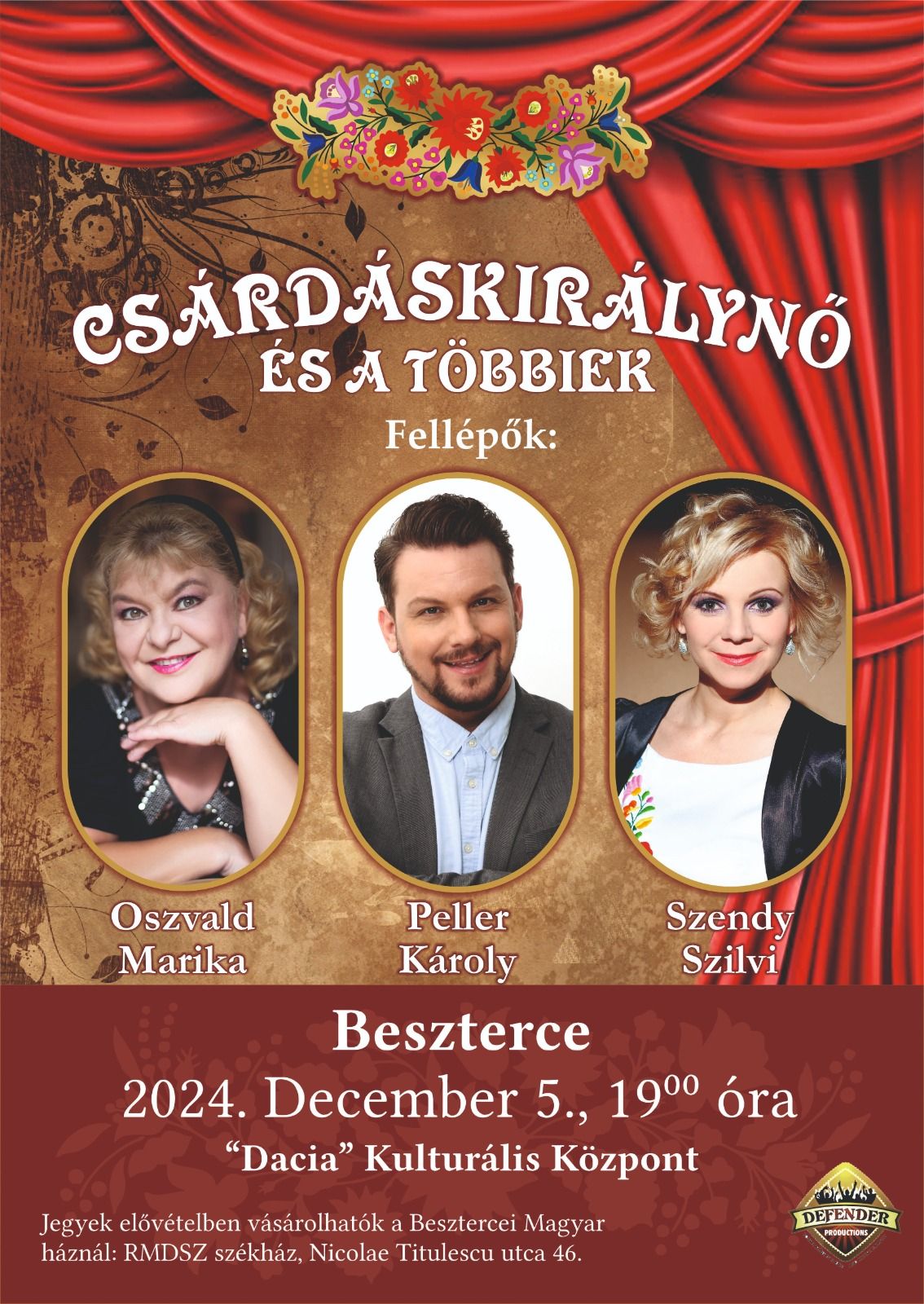 Beszterce-Cs\u00e1rd\u00e1skir\u00e1lyn\u0151 \u00e9s a t\u00f6bbiek-Oszvald Marika, Peller K\u00e1roly,Szendy Szilvi