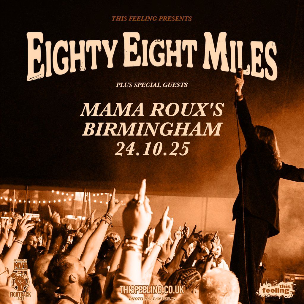 Eighty Eight Miles - Birmingham