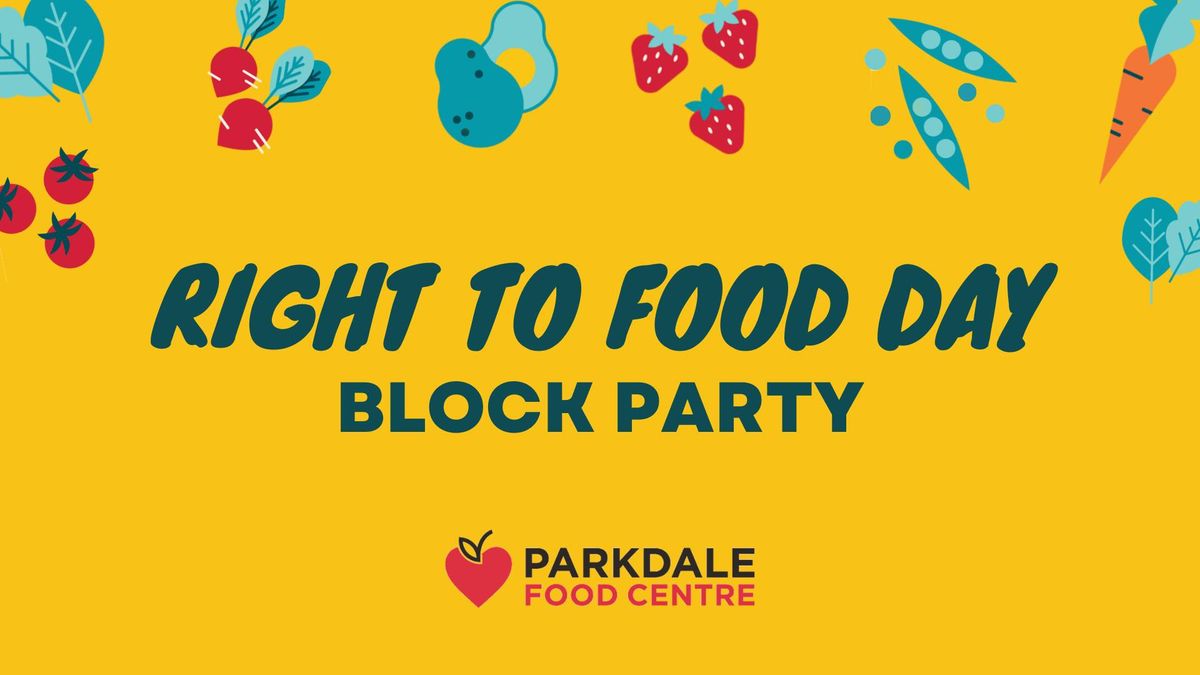 Parkdale Food Centre's Right to Food Day Block Party