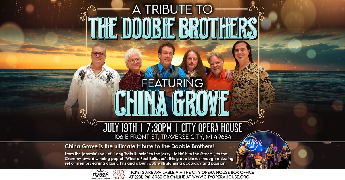 A Tribute to the Doobie Brothers: Featuring China Grove - Traverse City, MI
