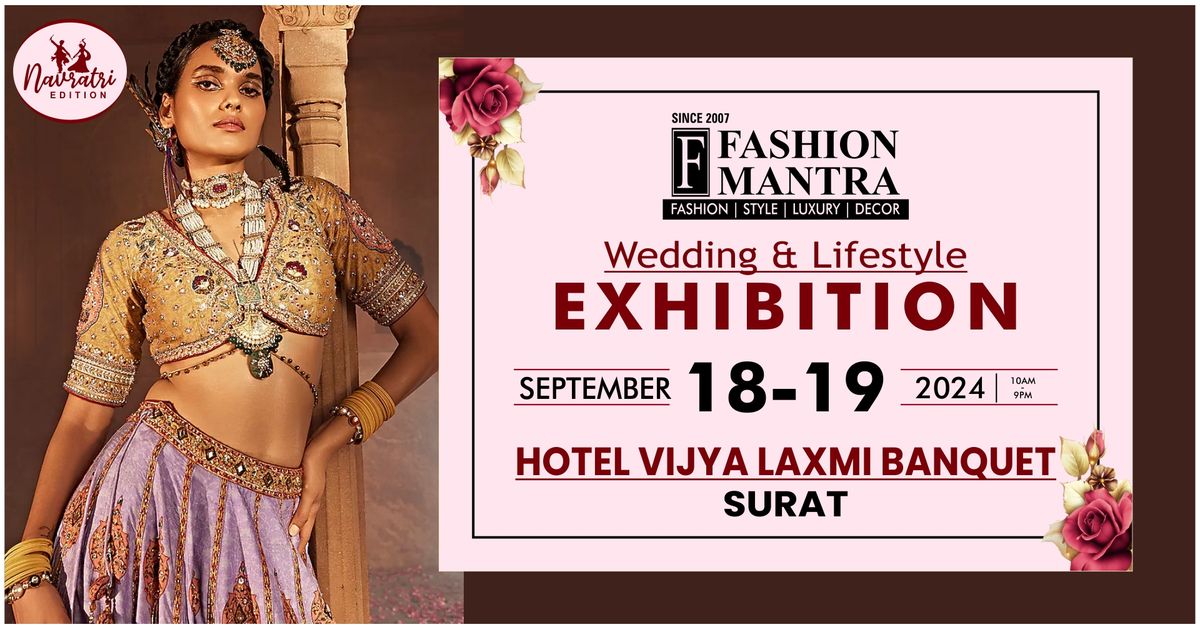 Navratri Special Fashion & Lifestyle Exhibition - Surat (Sept 2024)