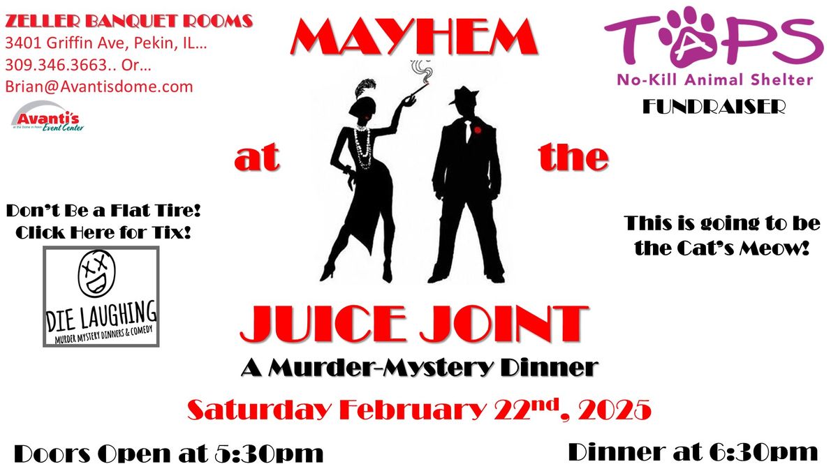 Mayhem at the Juice Joint: a Murder-Mystery Dinner & TAPS Fundraiser