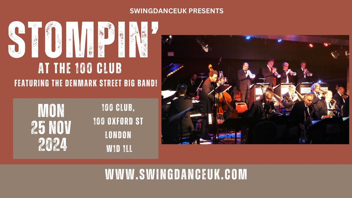 Stompin' at the 100 Club featuring the Denmark Street Big Band!