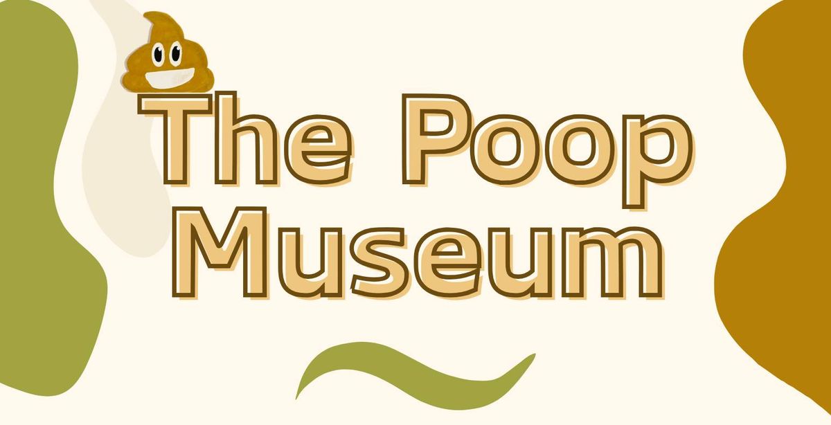 The Poop Museum