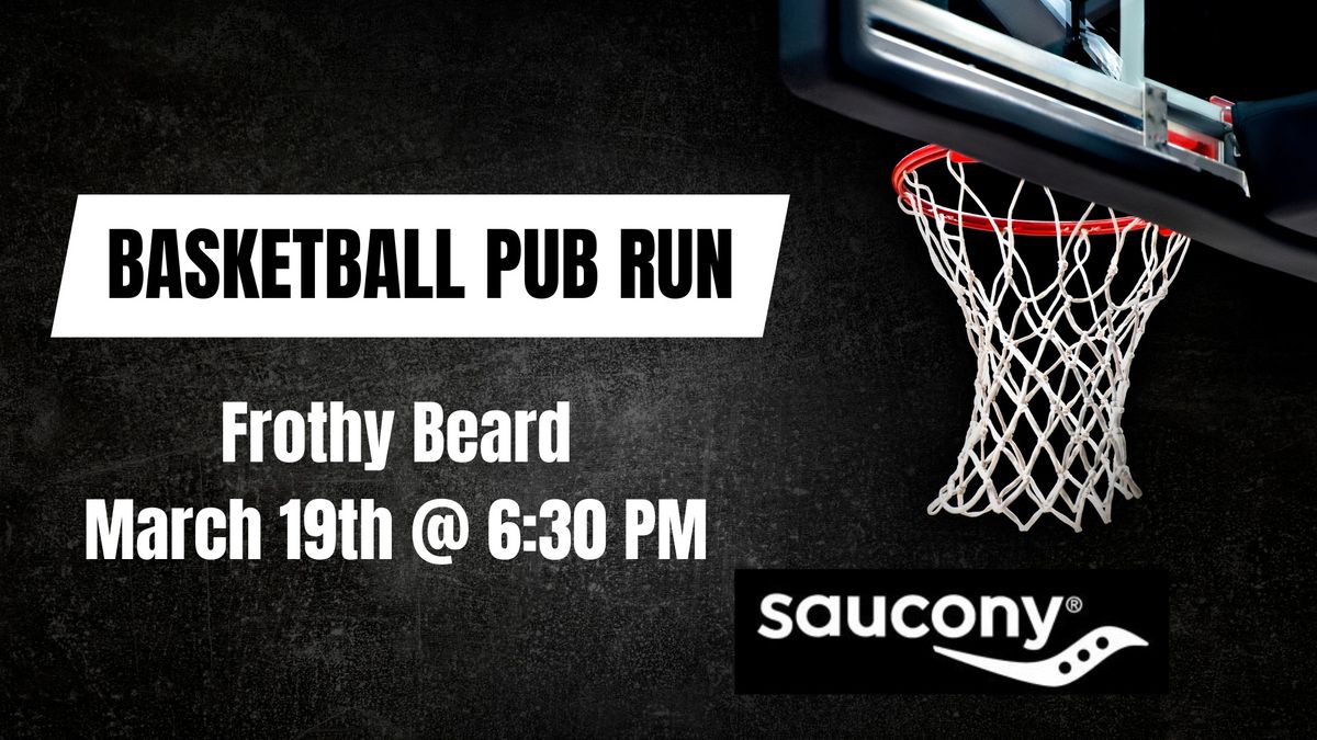 Basketball Pub Run 