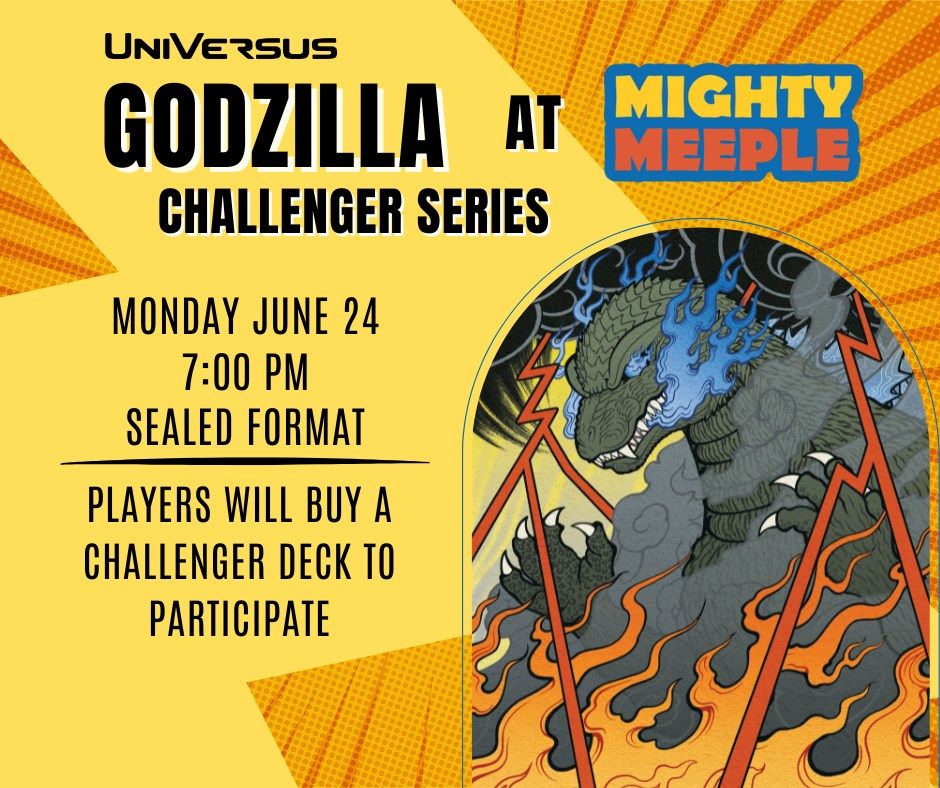 Universus Godzilla Challenger Series at The Mighty Meeple 