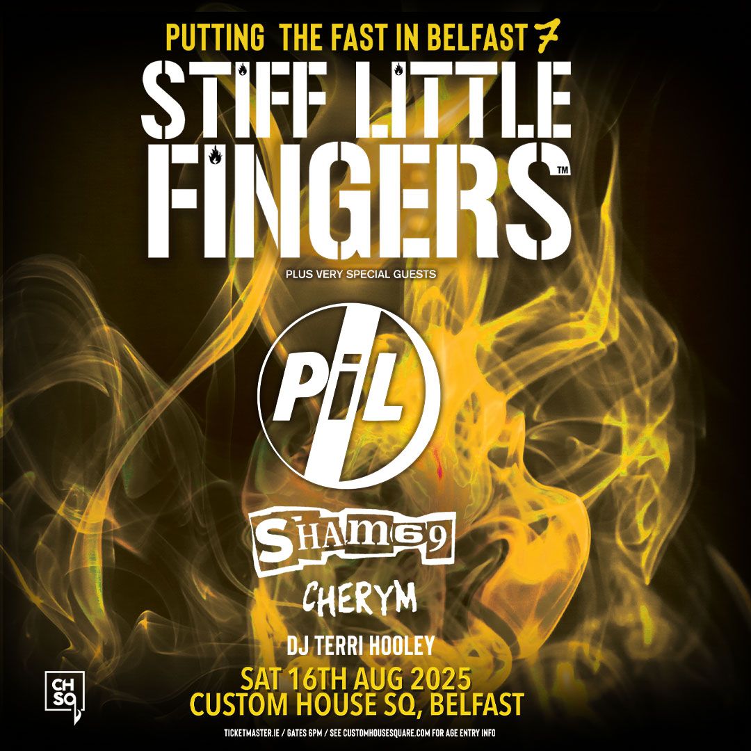 Stiff Little Fingers presents: Putting the Fast in Belfast 7