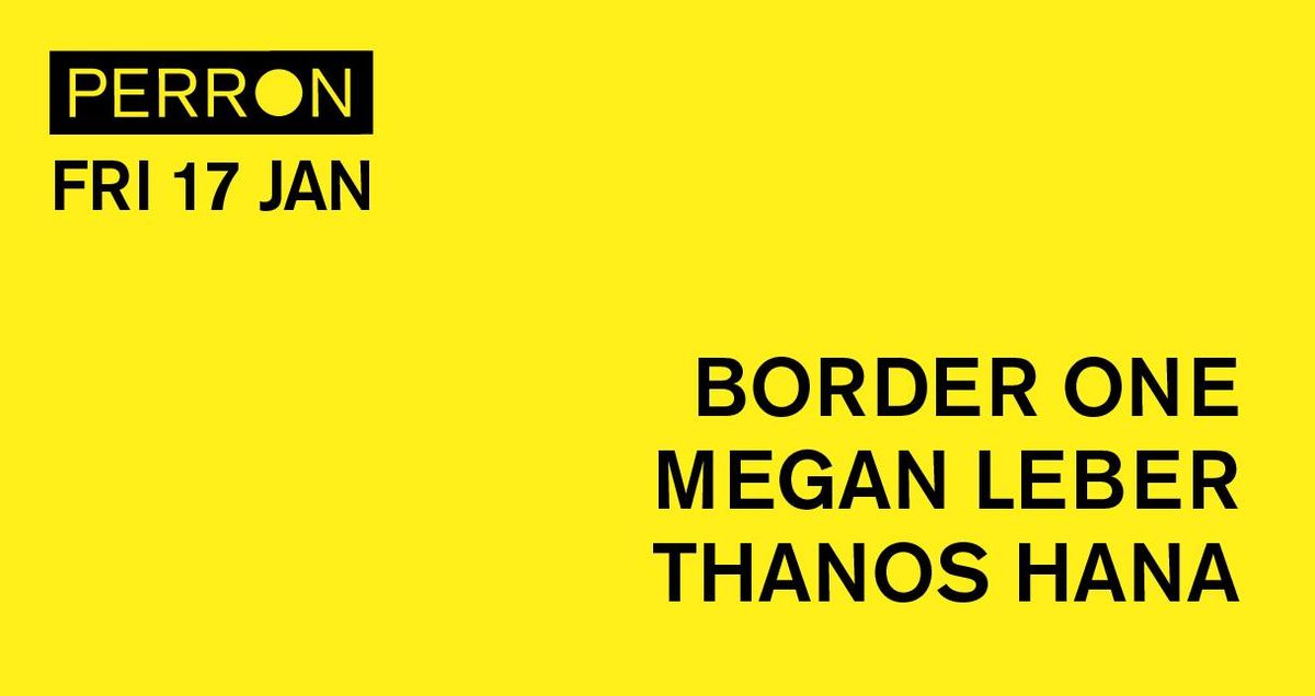 Border One, Megan Leber (Hybrid), Thanos Hana