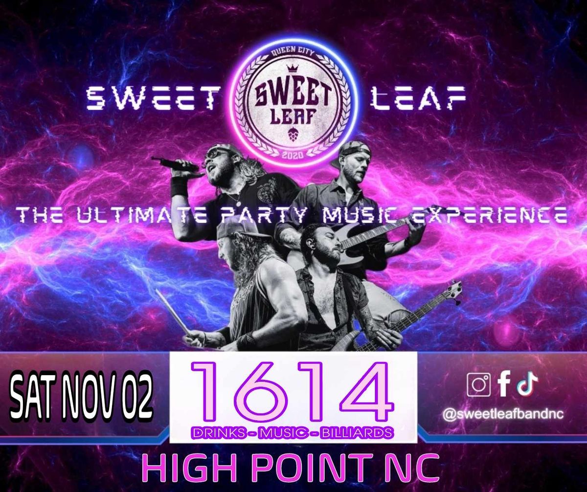 SWEET LEAF | 11\/2\/24 | 1614 - HIGH POINT