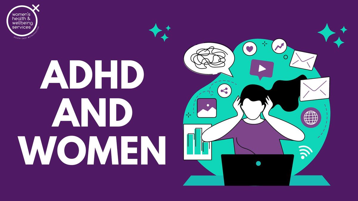 ADHD & Women Workshop Series (11th - 25th June)