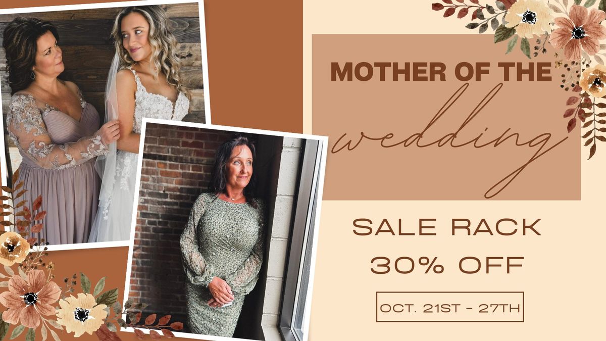 Mother of the Wedding - SALE RACK 30% OFF!