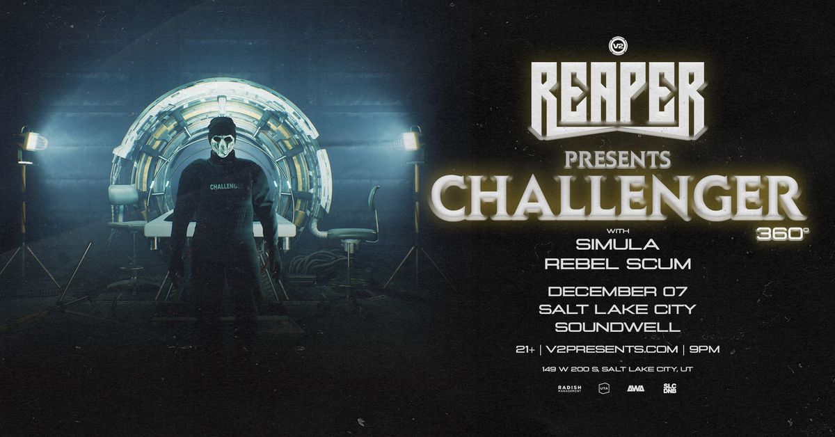 REAPER presents: CHALLENGER 360 - Salt Lake City