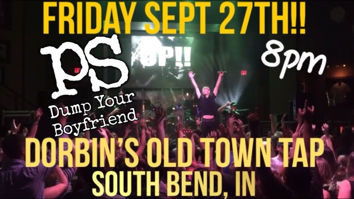 PS returns to Dorbin\u2019s old town tap in South Bend, IN Fri Sept 27th!!