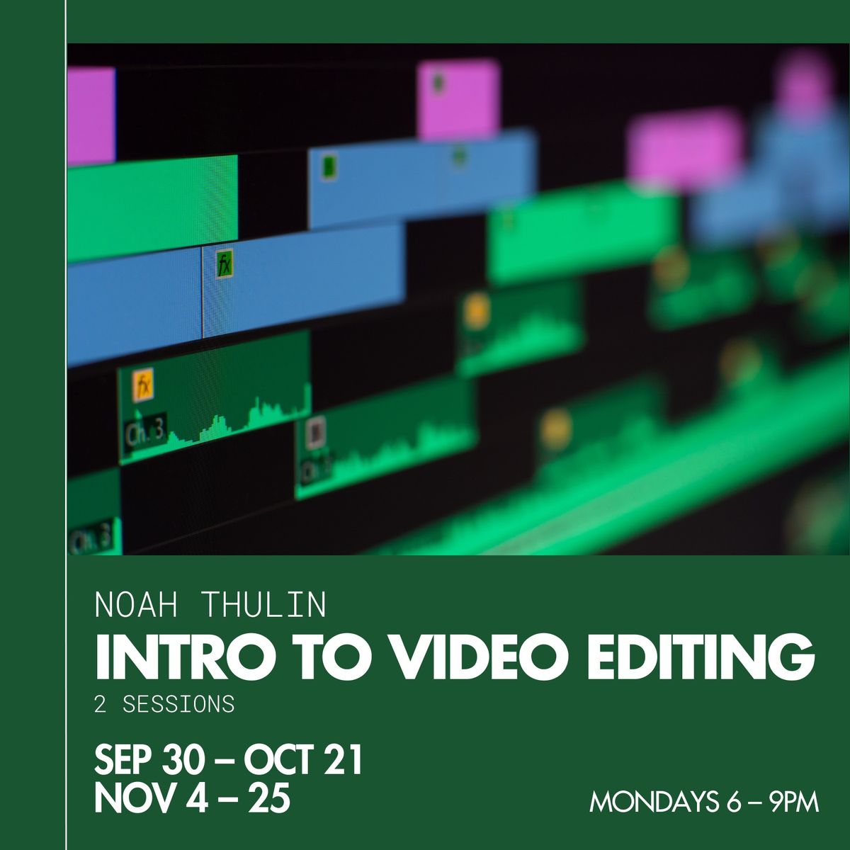 Intro to Video Editing - Session 2