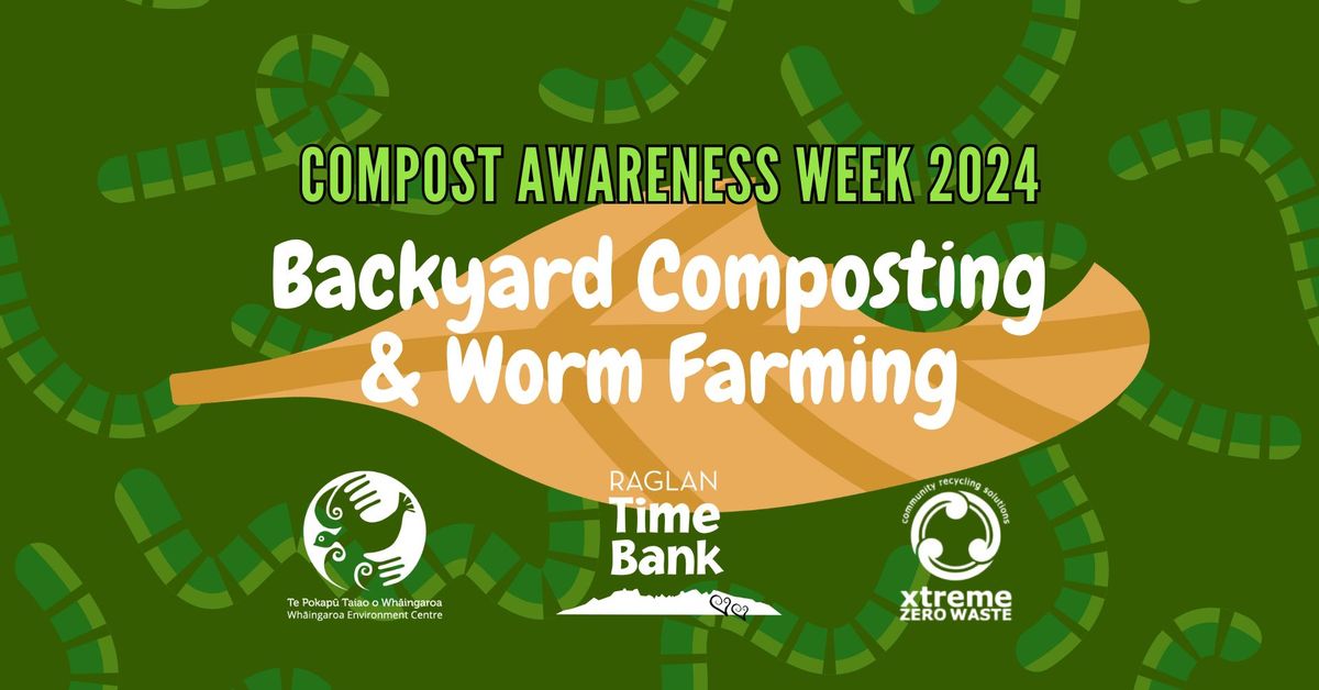 Backyard Composting & Wormfarming