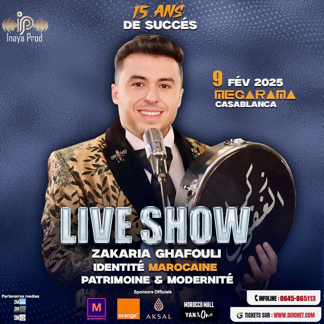 live show Zakaria Ghafouli